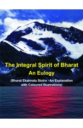 The Integral Spirit of Bharat : An Eulogy